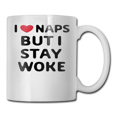 I Love naps but i stay woke coffee mug - Leggings.gg